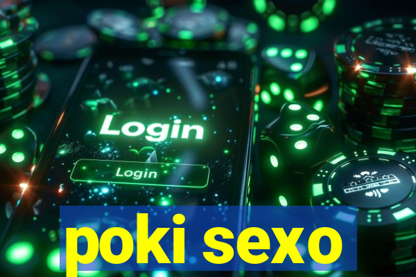 poki sexo